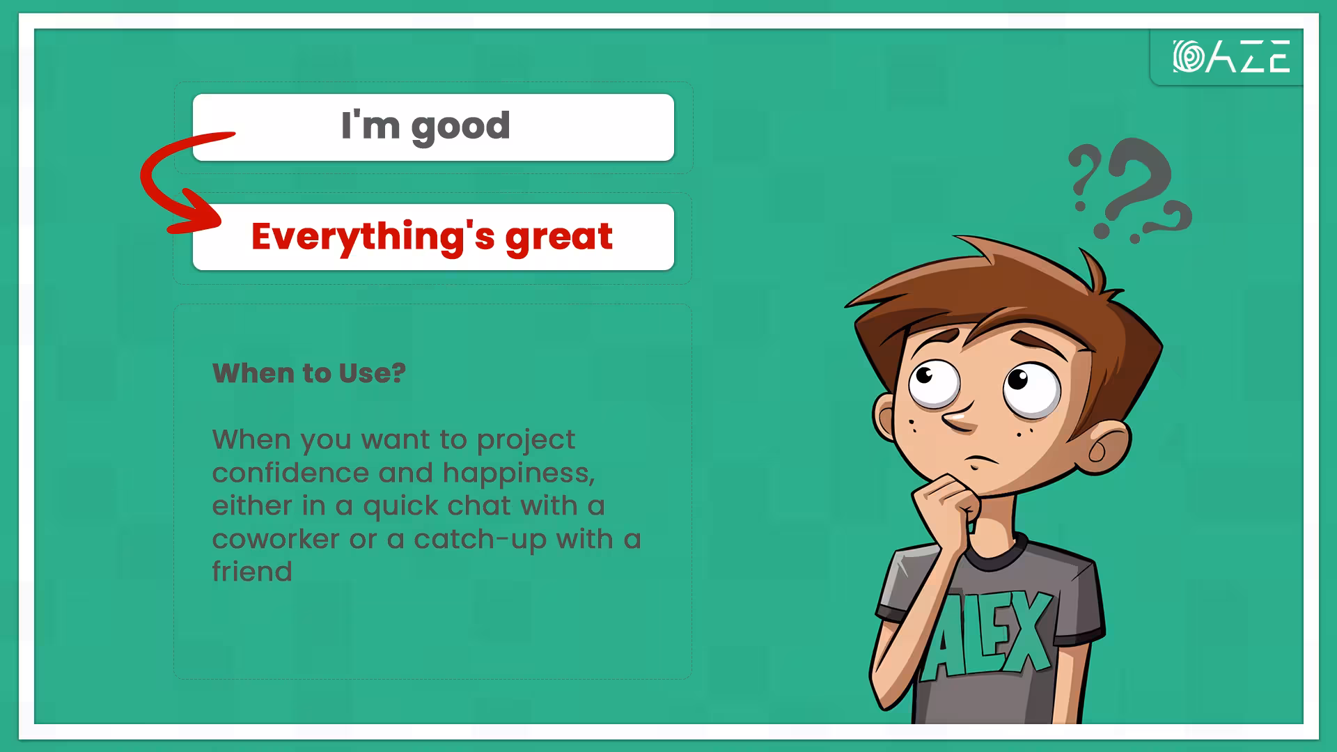 Everything's great