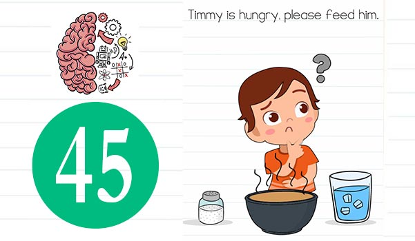 Brain Test Level 45 Timmy is hungry please feed him Answer