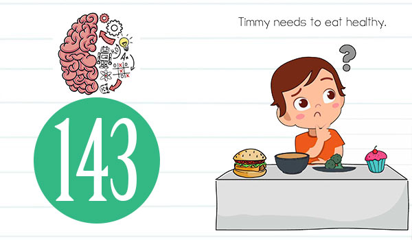 Brain Test Level 143 Timmy needs to eat healthy Answer Daze Puzzle