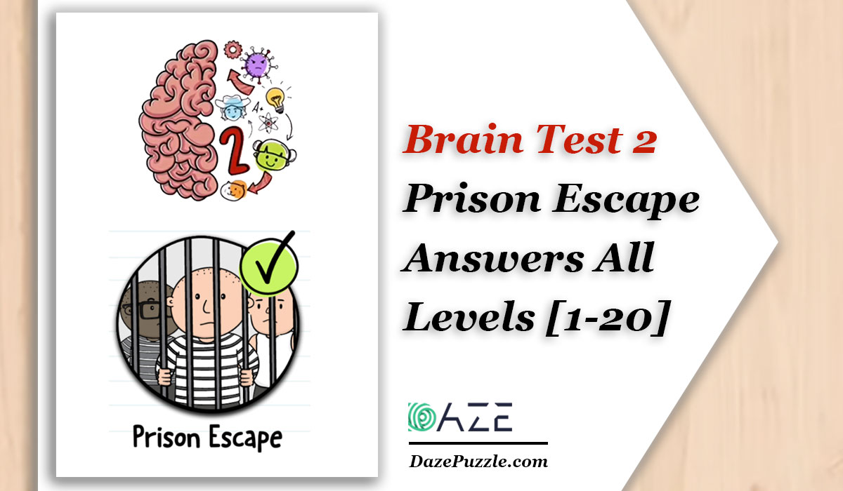 Brain Test 2 Prison Escape Level 15 Answer - Daze Puzzle