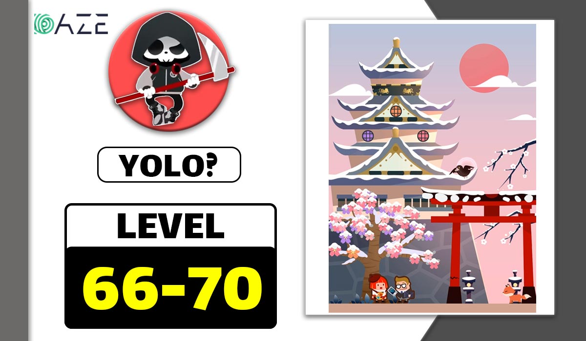 Yolo Level 66, 67, 68, 69, 70