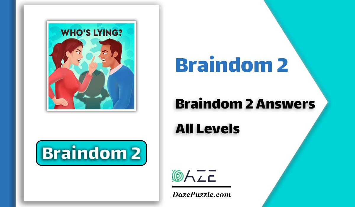 The answer to level 291, 292, 293, 294, 295, 296, 297, 298, 299 and 300 is  Braindom 2 - Braindom Riddle - Brain Game Master
