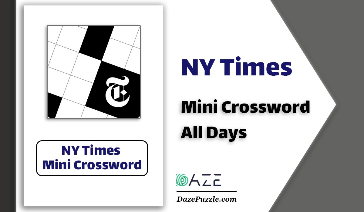 Nyt Mini Crossword Answers Today All Clue In One Page Daze Puzzle