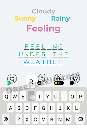 Dingbats Level 251 (Sunny Cloudy Rainy Feeling) Answer