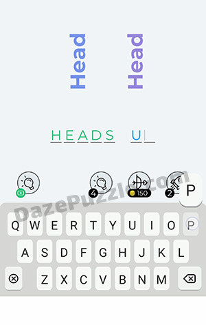 Dingbats Level 319 (Head Head) Answer