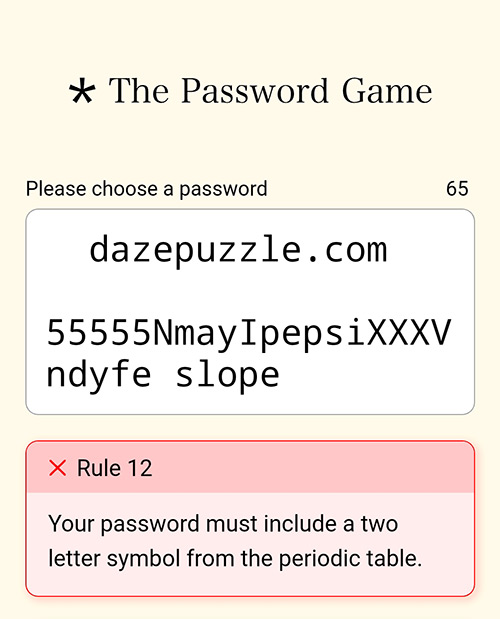 The Password Game Rule 12: Your password must include a two letter ...