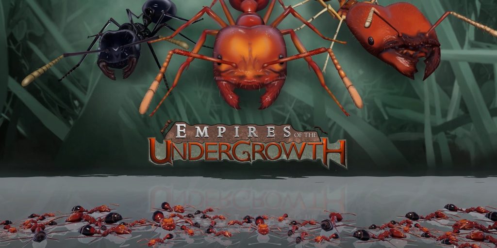 Empires of the Undergrowth title