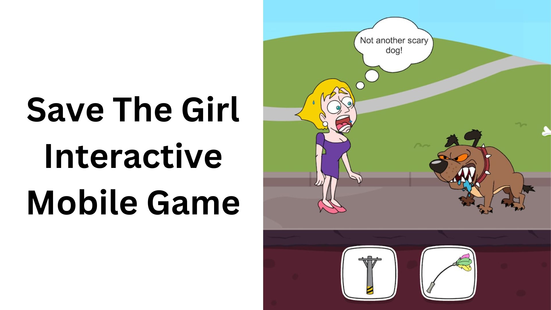Save The Girl Interactive Mobile Game
