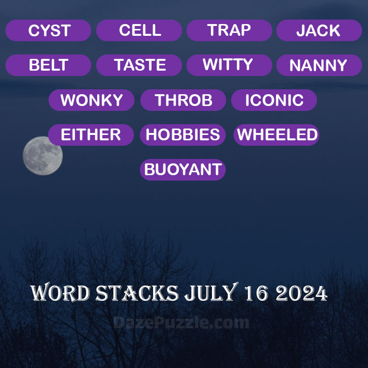 Word Stacks July 16 2024 Daily Puzzle Answer