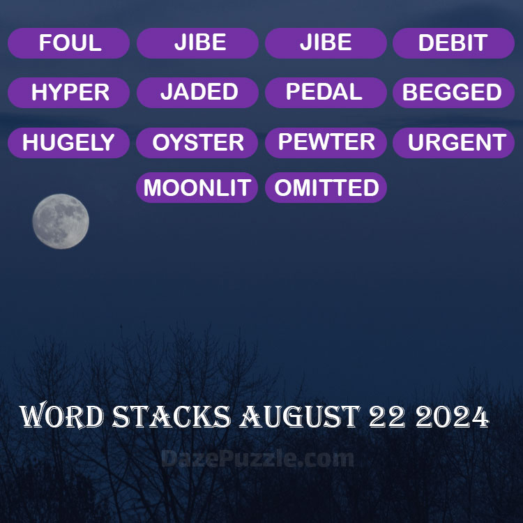 Word Stacks August 22 2024 Daily Puzzle Answer