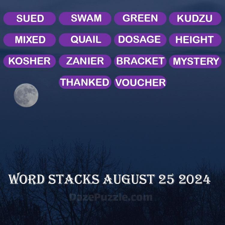 Word Stacks August 25 2024 Daily Puzzle Answer