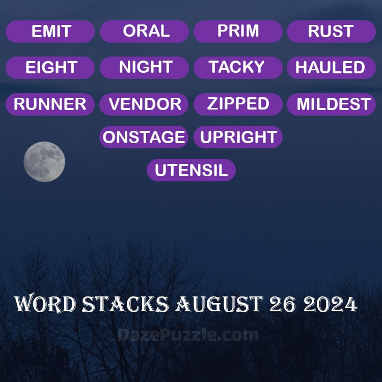 Word Stacks August 26 2024 Daily Puzzle Answer