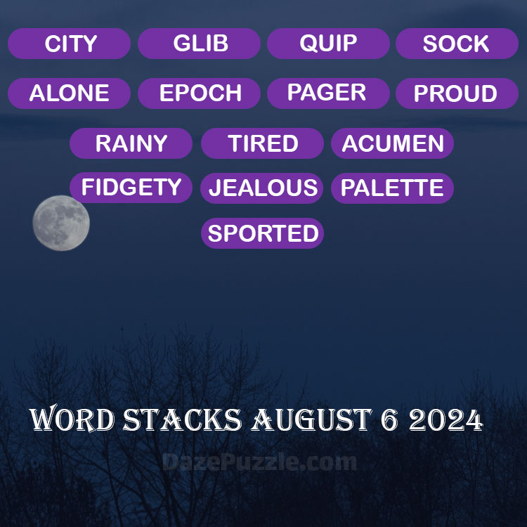 Word Stacks August 6 2024 Daily Puzzle Answer