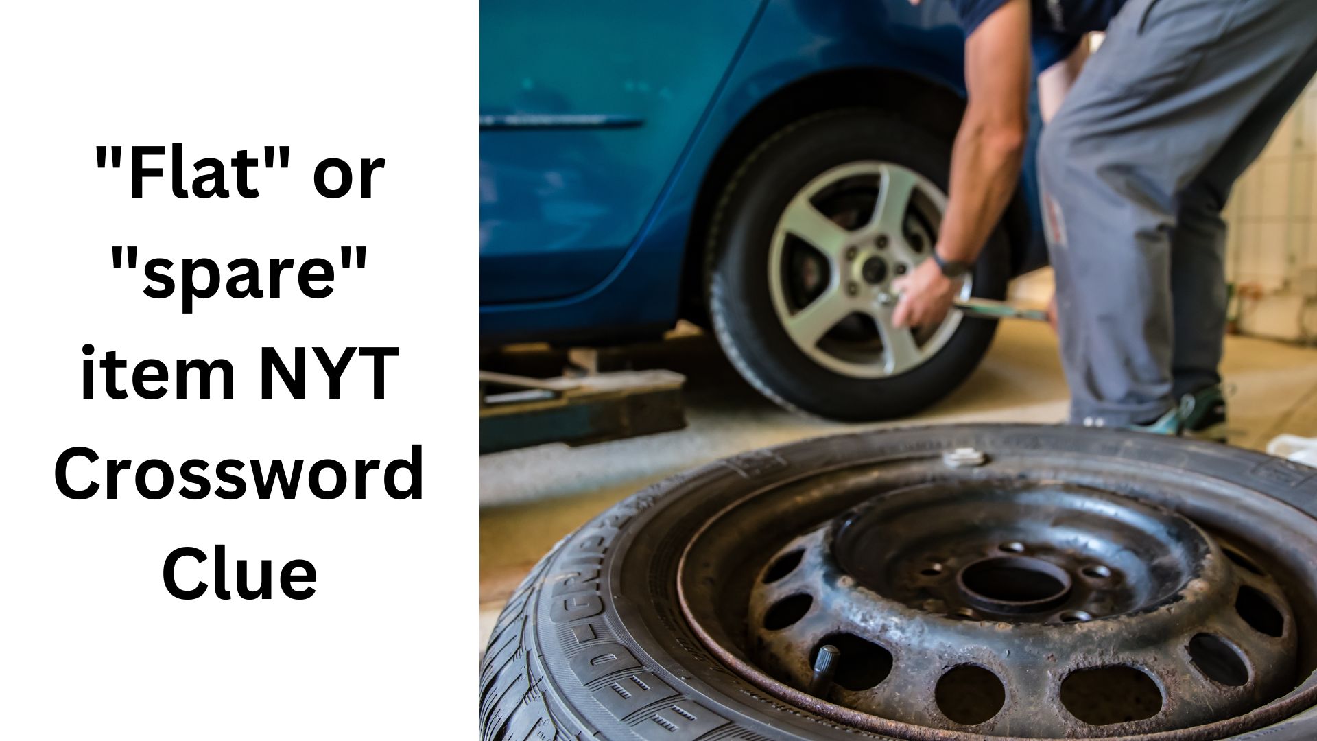 "Flat" or "spare" item NYT Crossword Clue