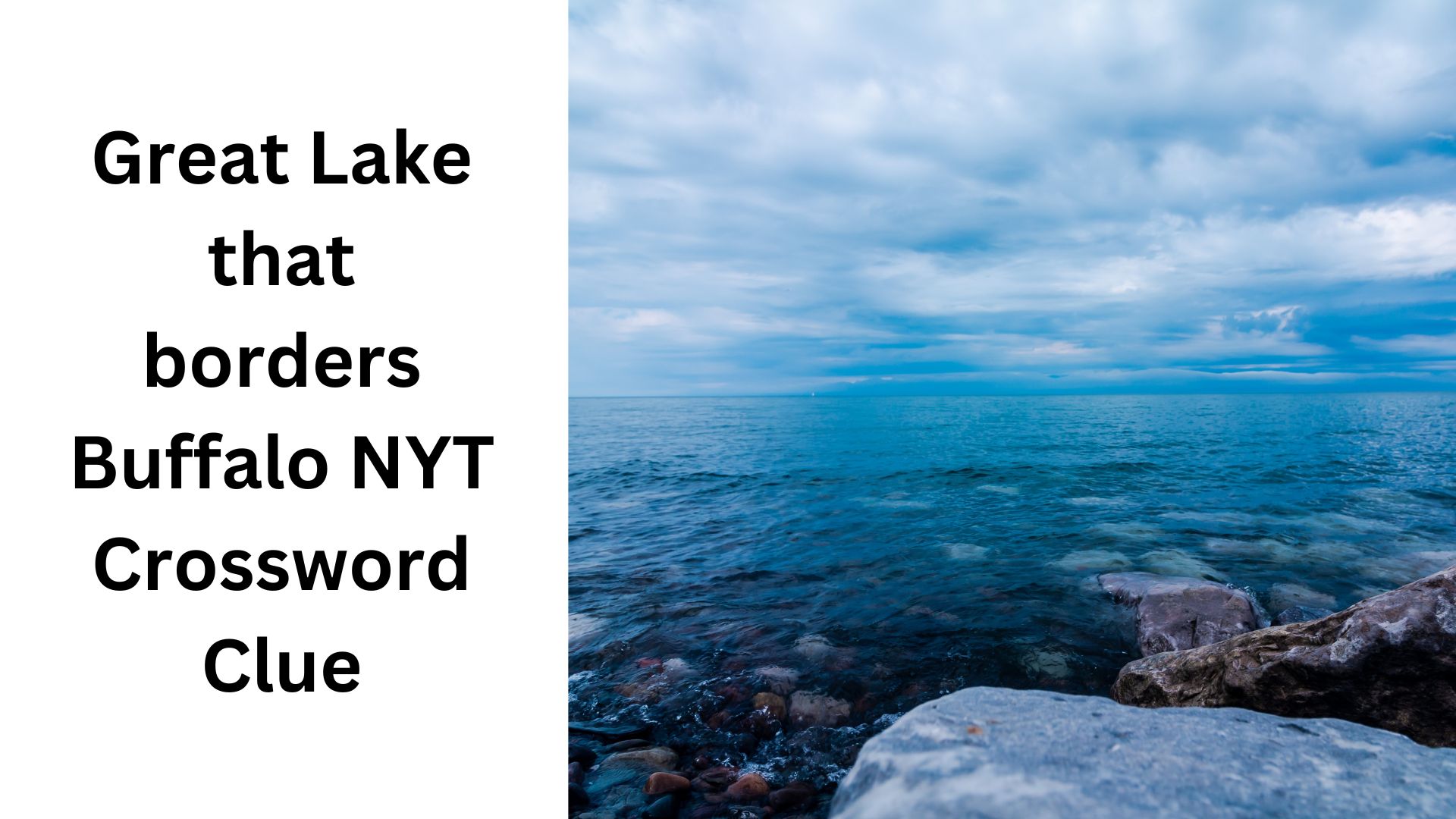 Great Lake that borders Buffalo NYT Crossword Clue
