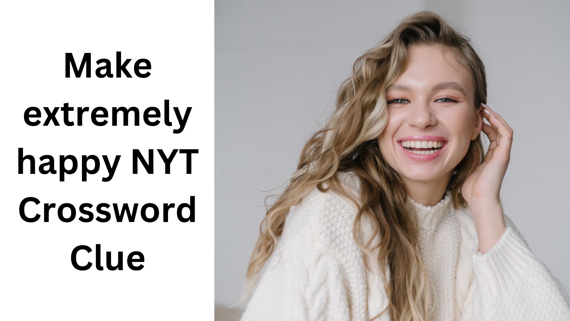 Make extremely happy NYT Crossword Clue Make extremely happy NYT Crossword Clue