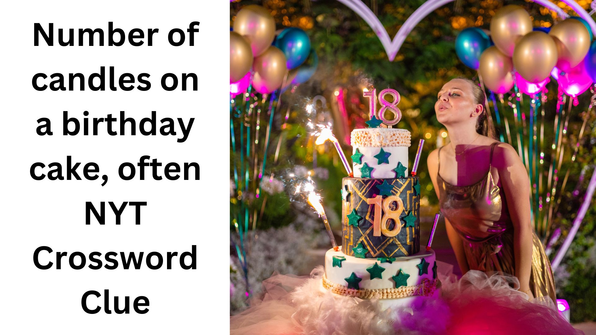 Number of candles on a birthday cake, often NYT Crossword Clue