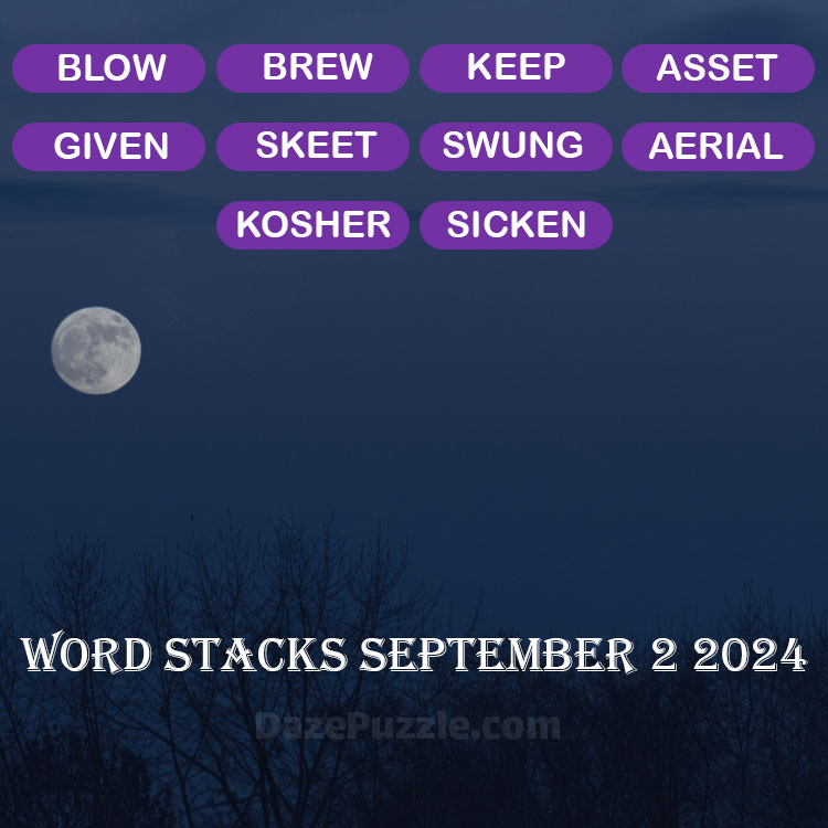 Word Stacks September 2 2024 Daily Puzzle Answer