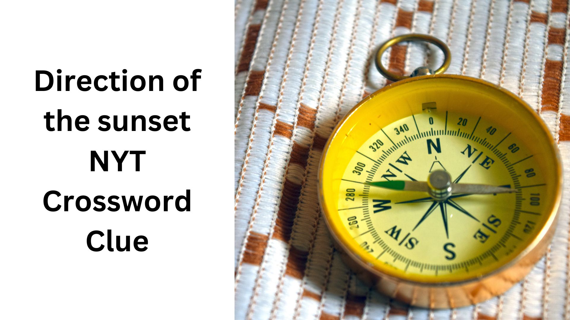 Direction of the sunset NYT Crossword Clue Direction of the sunset NYT Crossword Clue