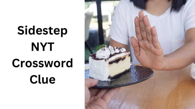 Sidestep NYT Crossword Clue Sidestep NYT Crossword Clue