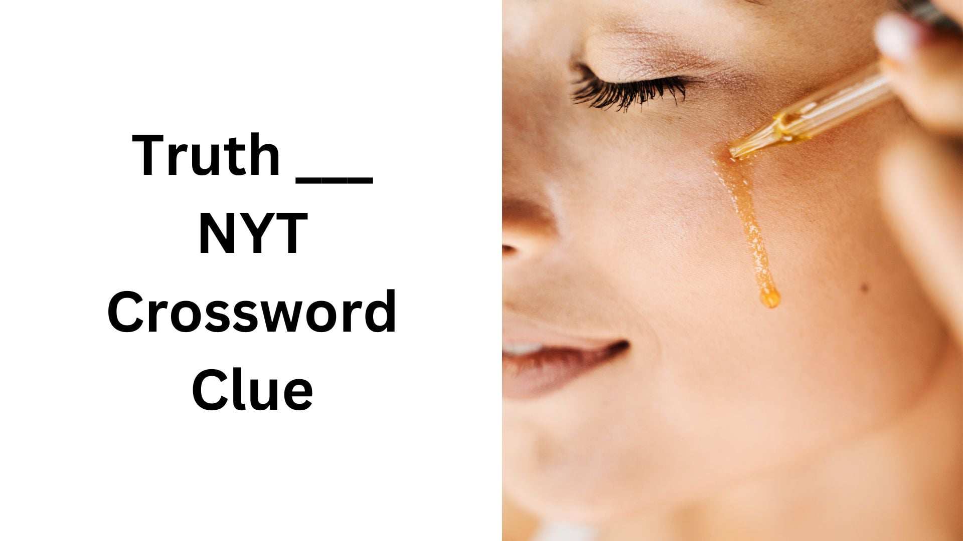 Truth ___  NYT Crossword Clue