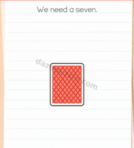 Brain Test Level 581 question We need a seven with a face-down deck of cards