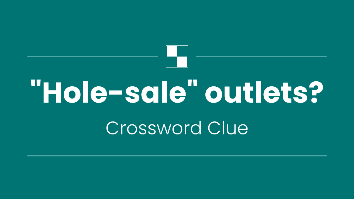 "Hole-sale" outlets?