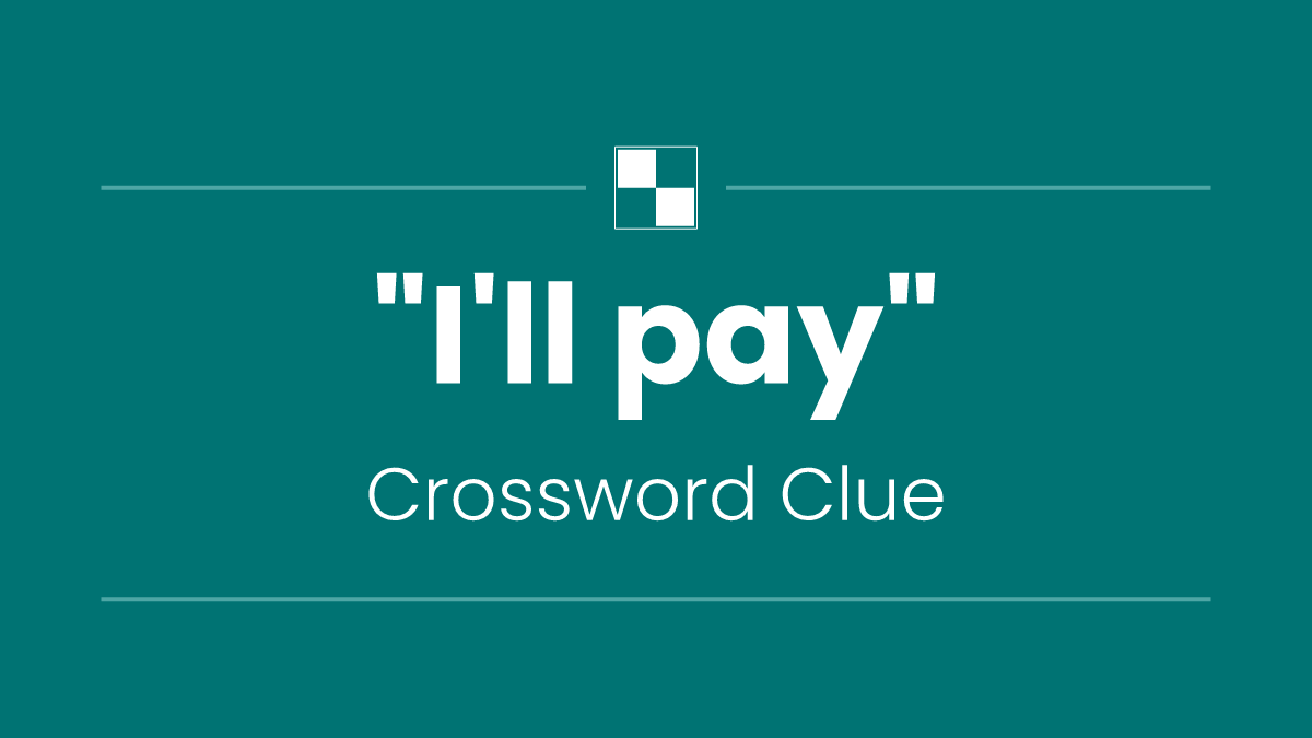 "I'll pay"