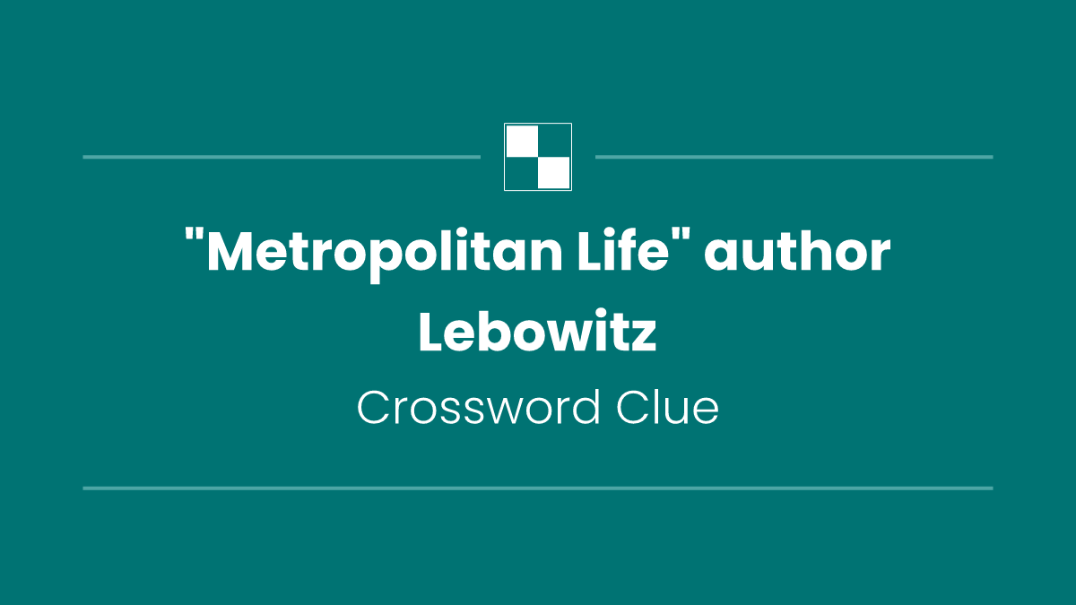 "Metropolitan Life" author Lebowitz