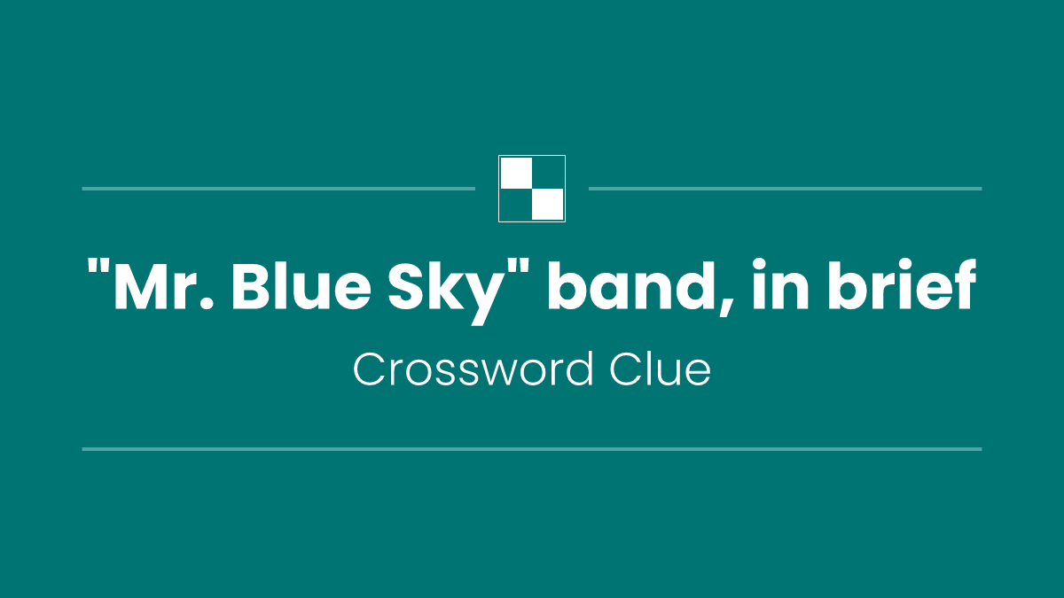 "Mr. Blue Sky" band, in brief