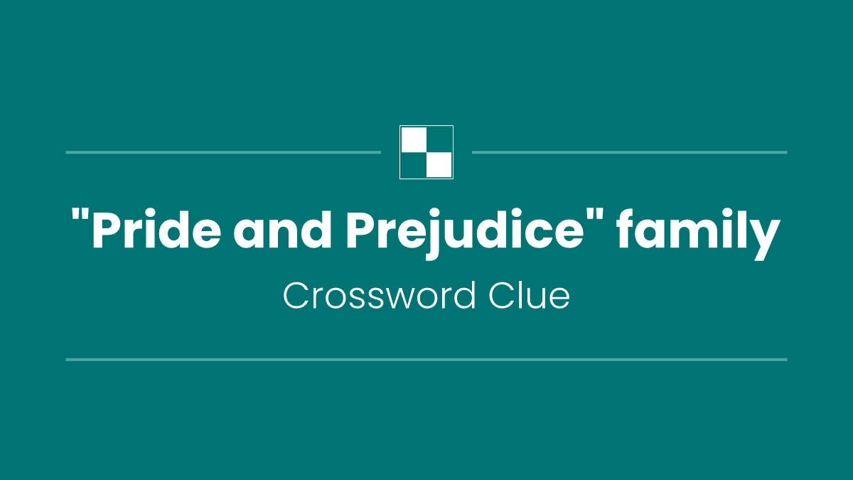 "Pride and Prejudice" family