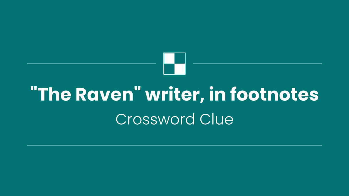 "The Raven" writer, in footnotes