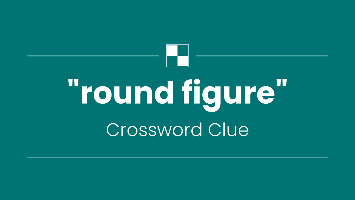 "round figure"