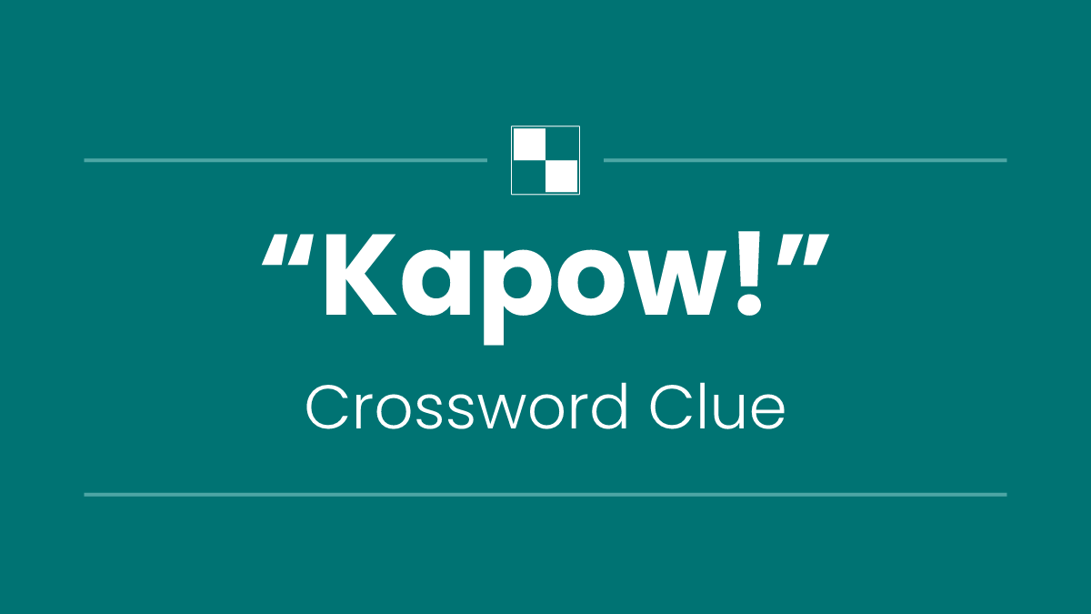 “Kapow!”