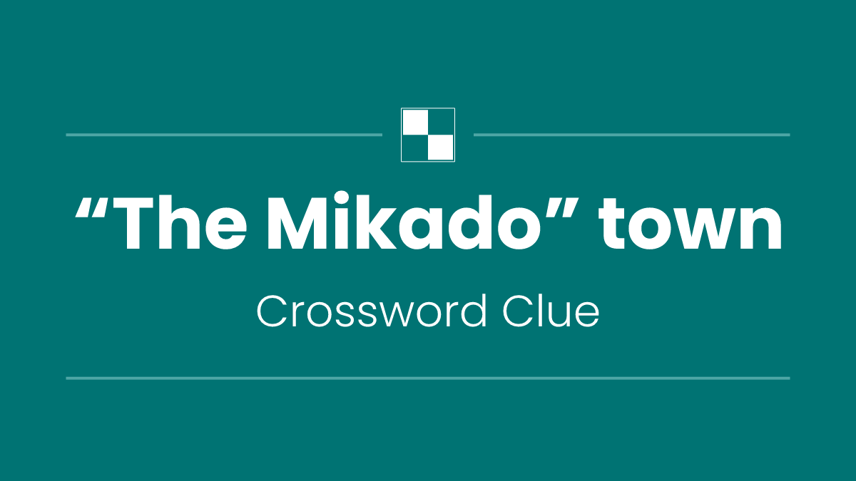 “The Mikado” town