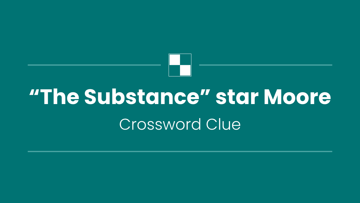 “The Substance” star Moore