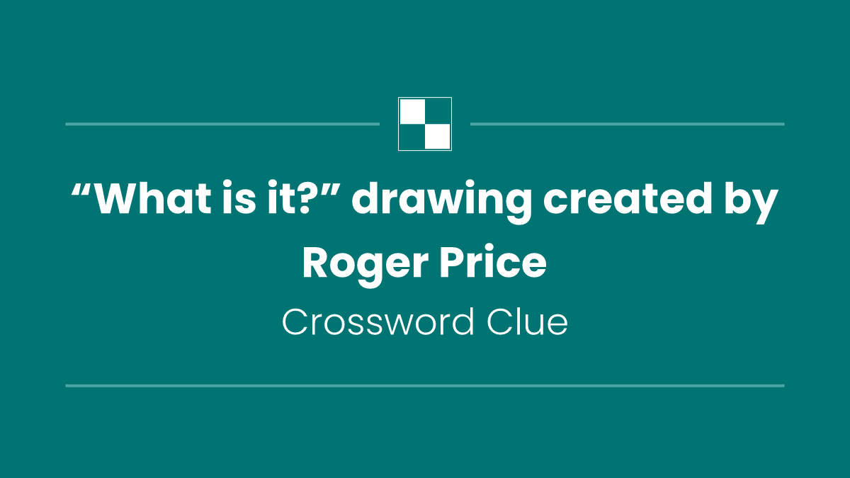 “What is it?” drawing created by Roger Price