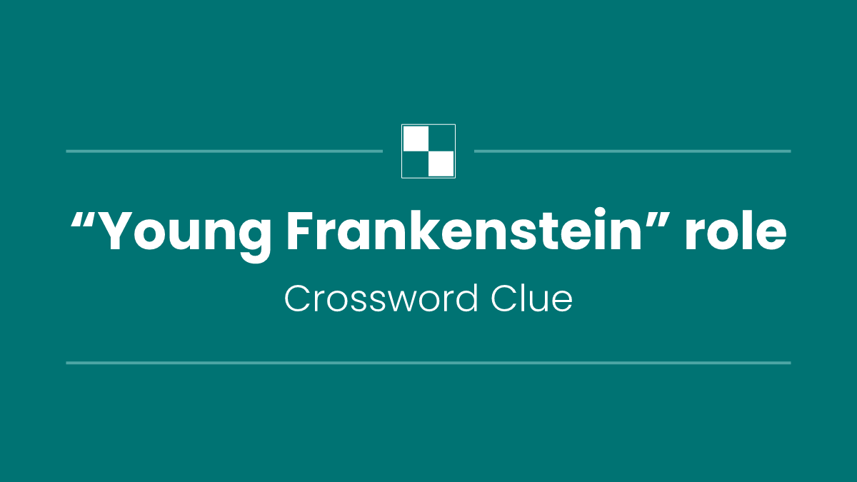 “Young Frankenstein” role