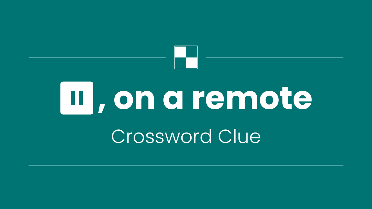 ⏸, on a remote