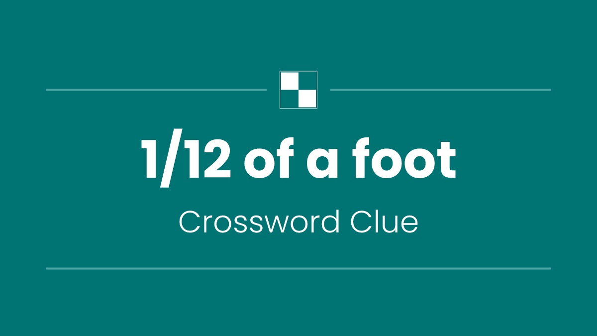 1/12 of a foot