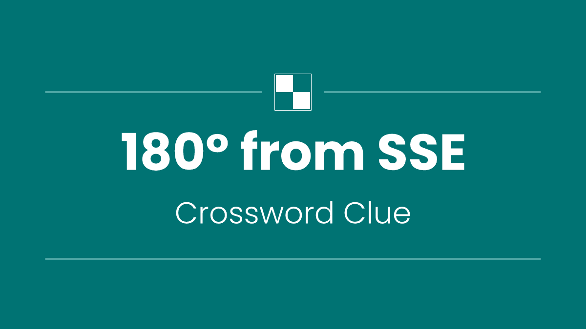 180° from SSE