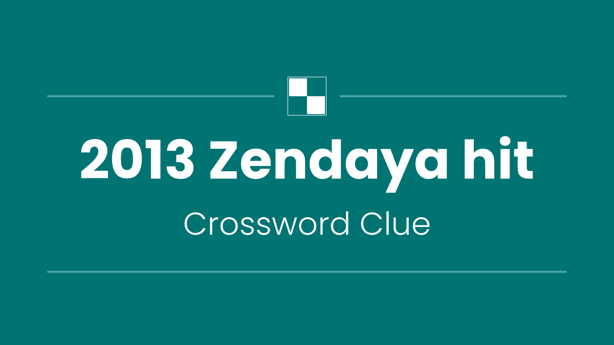 2013 Zendaya hit