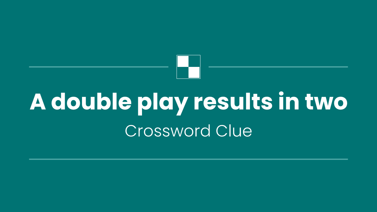 A double play results in two