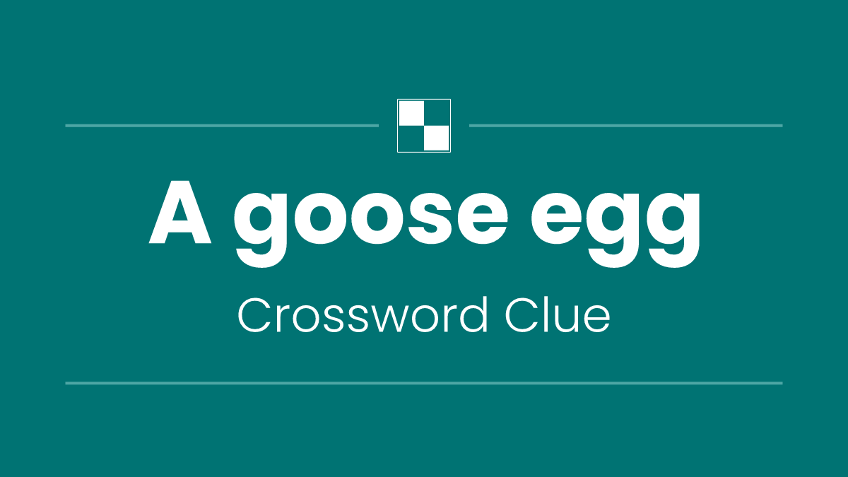 A goose egg