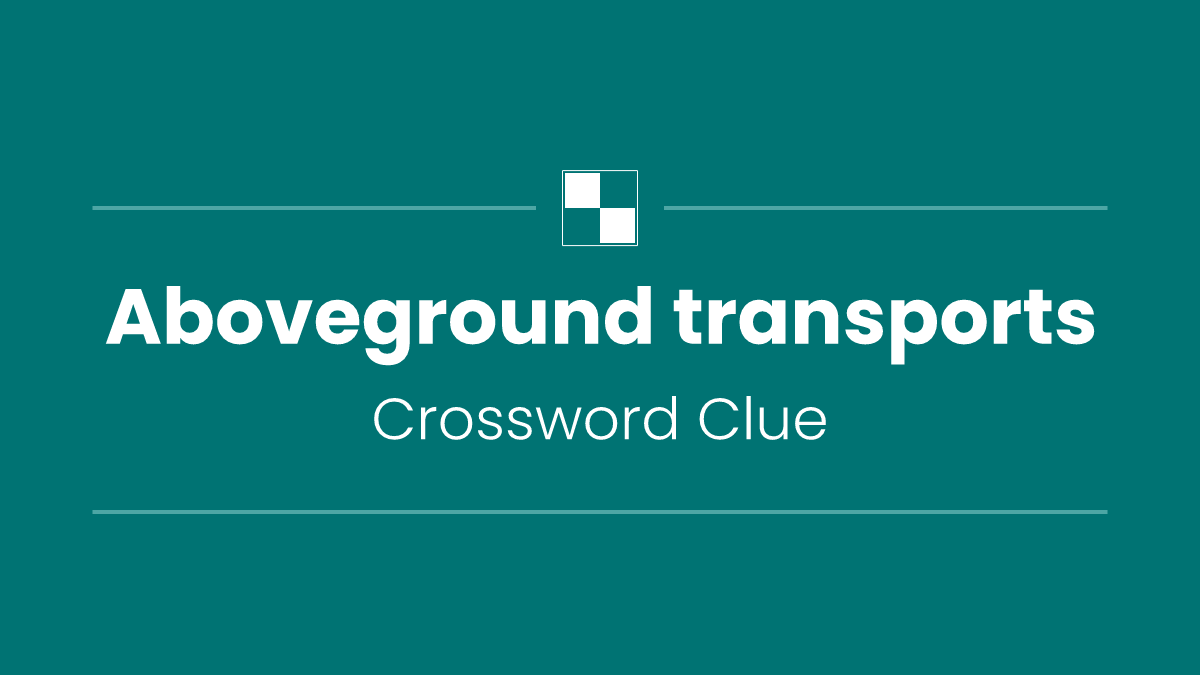 Aboveground transports