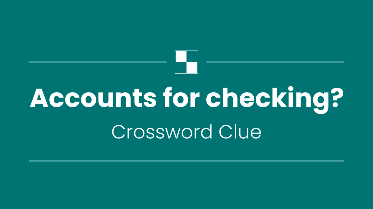 Accounts for checking?