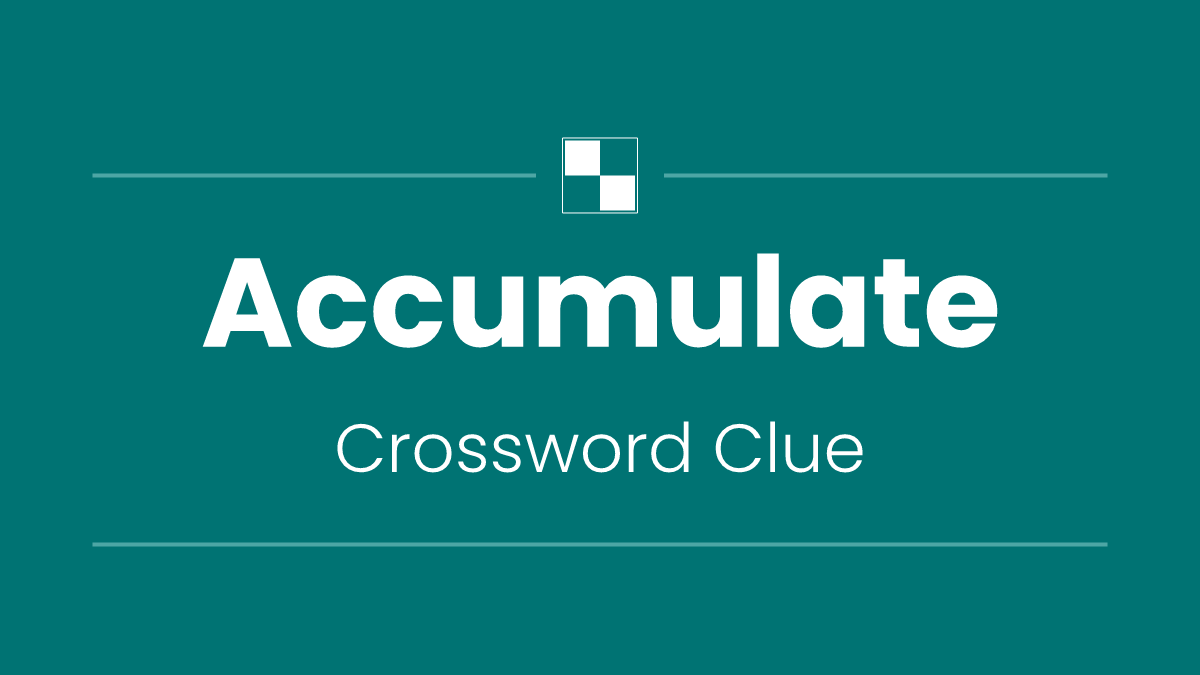 Accumulate