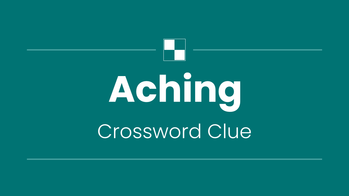 Aching