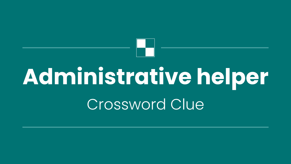 Administrative helper