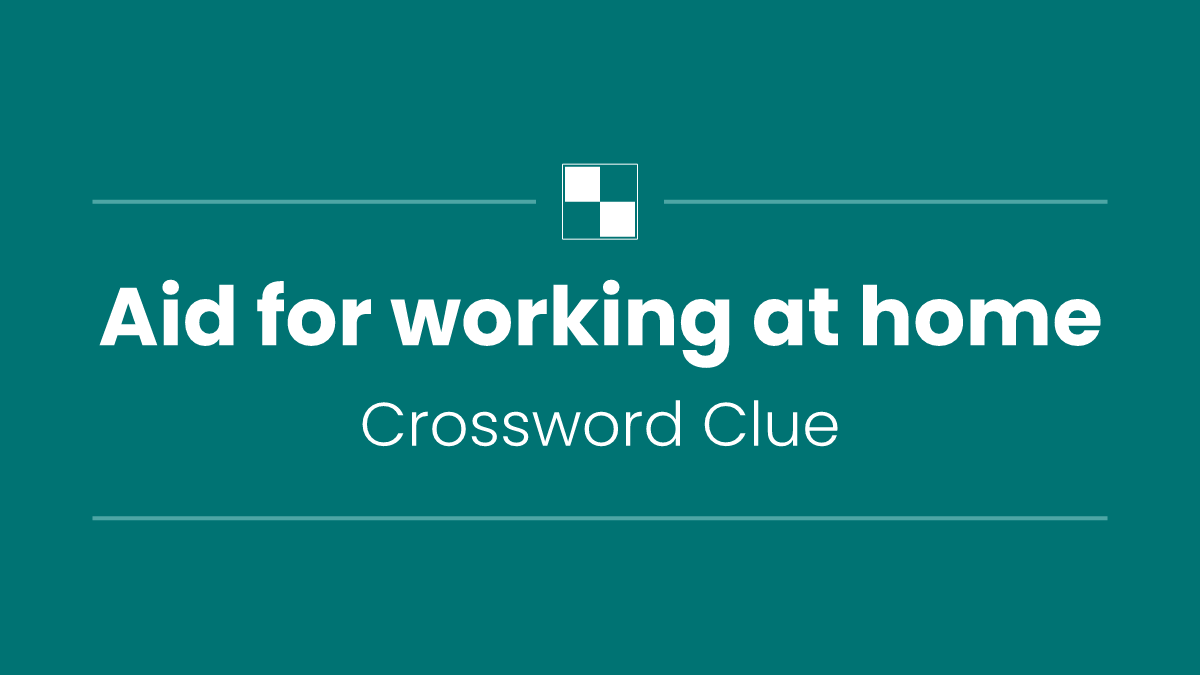 Aid for working at home
